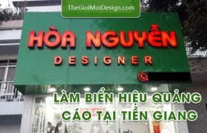 làm bảng hiệu quảng cáo tại tiền giang