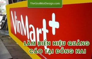 làm bảng hiệu quảng cáo tại đồng nai
